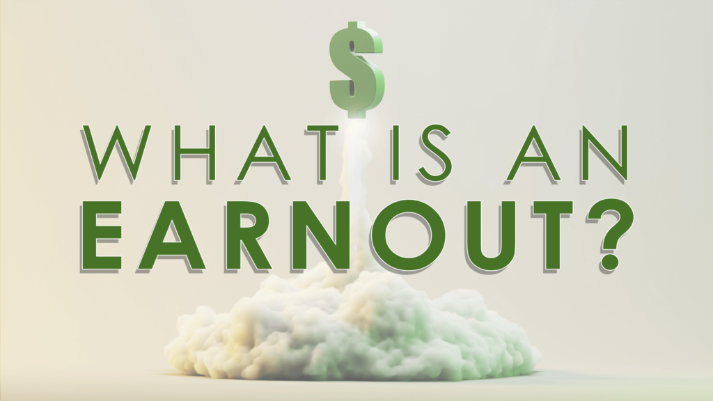 What is an earnout?